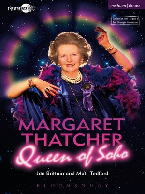cover image of Margaret Thatcher Queen of Soho